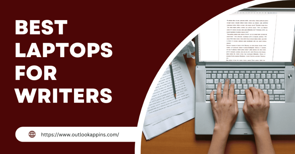 Best Laptops for Writers