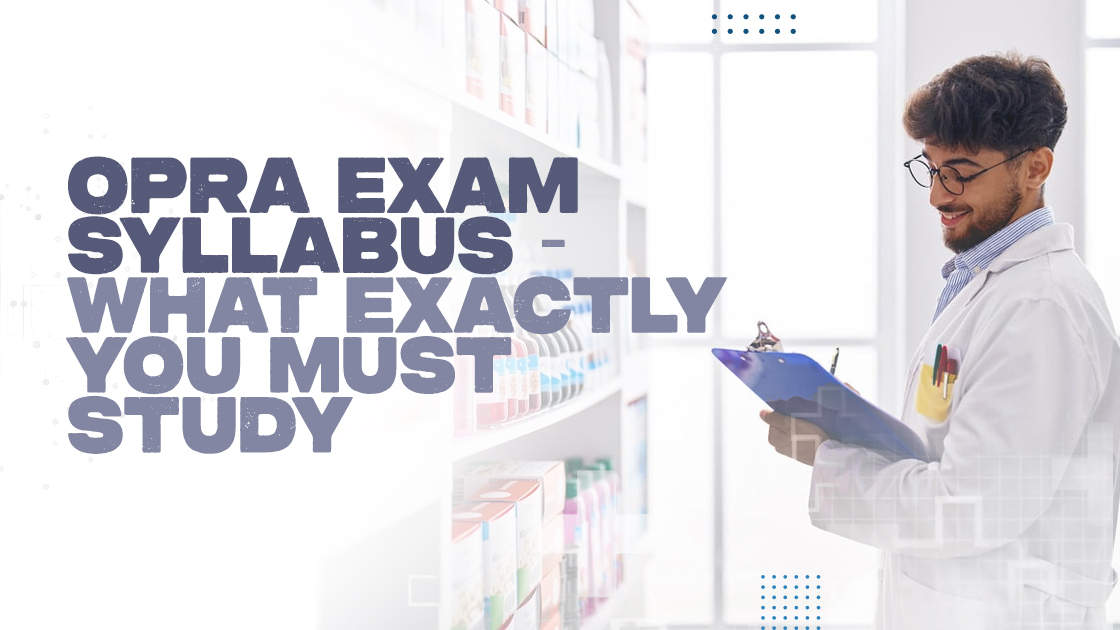 OPRA Exam Syllabus and Pattern Explained Clearly